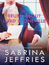 The Truth About Lord Stoneville (eBook): The Hellions of Halstead Hall Series, Book 1